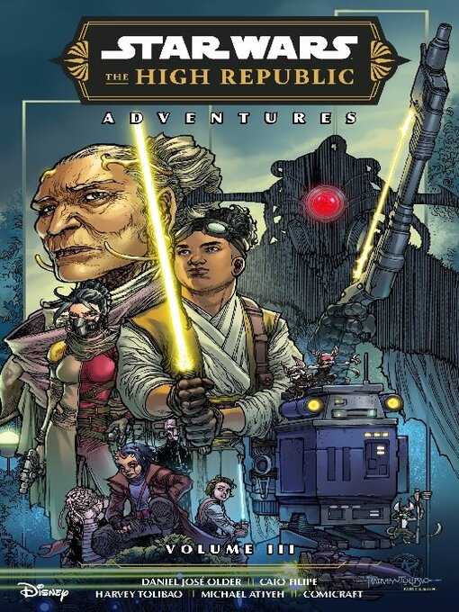 Title details for Star Wars The High Republic Adventures Phase III, Volume 3 by Daniel Jose Older - Wait list